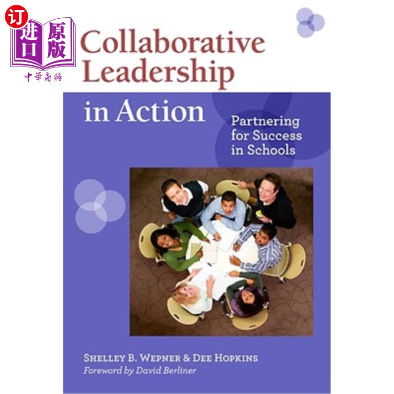 海外直订Collaborative Leadership in Action: Partnering for Success in Schools 行动中的合作领导:学校的成功伙伴关系