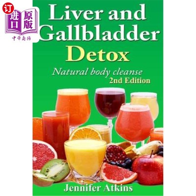 海外直订医药图书Detox: Liver and Gallbladder Detox: Natural Body Cleanse 排毒：肝胆排毒：自然净化身体