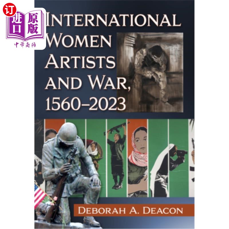 海外直订International Women Artists and War, 1560-2023 国际女艺术家与战争，1560-2023