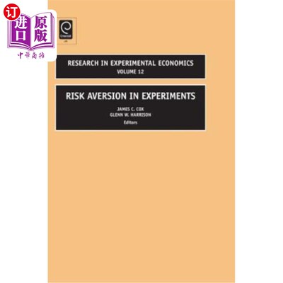 海外直订Risk Aversion in Experiments 实验中的风险规避