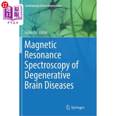 海外直订医药图书Magnetic Resonance Spectroscopy of Degenerative Brain Diseases 退行性脑疾病的磁共振波谱分析