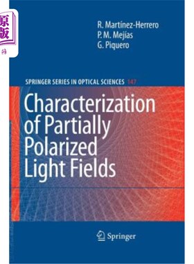 海外直订Characterization of Partially Polarized Light Fields 部分偏振光场的表征