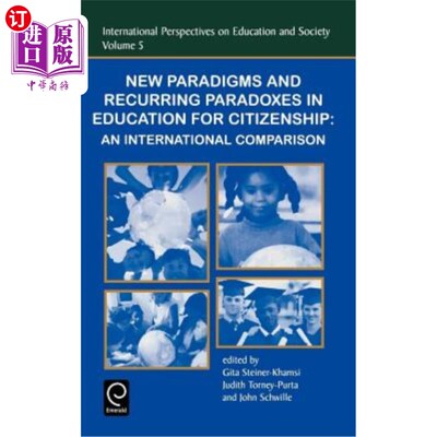 海外直订New Paradigms and Recurring Paradoxes in Education for Citizenship: An Internati 公民教育的新范式与反复出现
