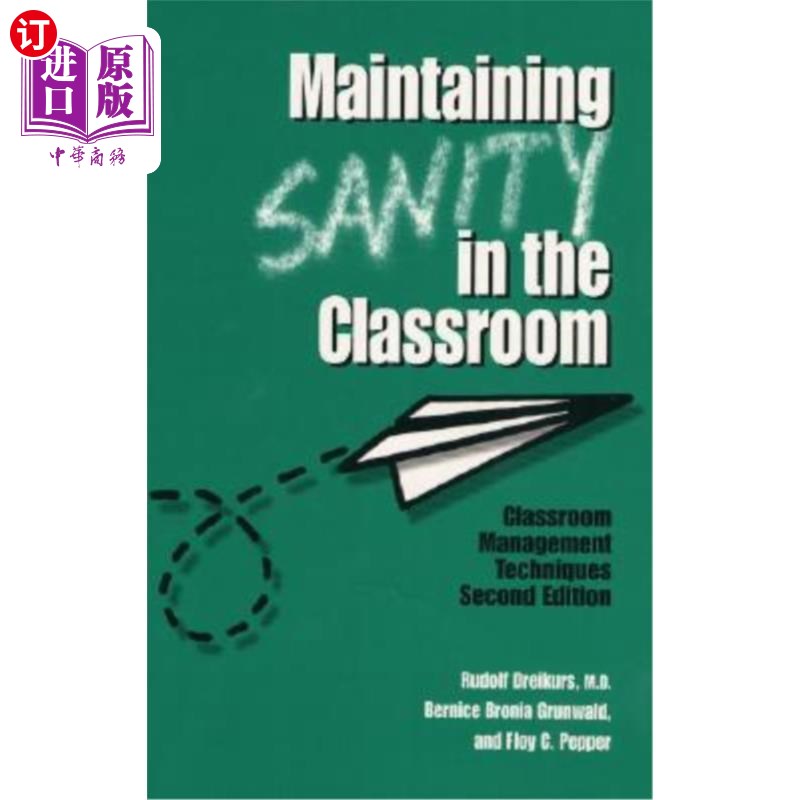 海外直订医药图书Maintaining Sanity in the Classroom: Classroom Management Techniques 在课堂中保持理智:课堂管理技巧