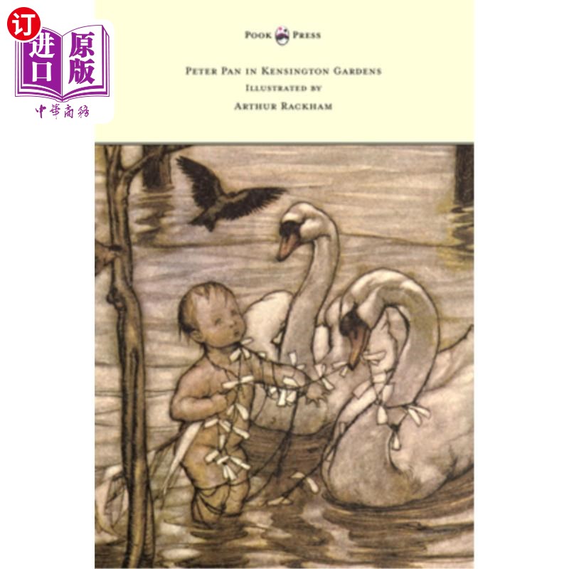 海外直订Peter Pan in Kensington Gardens - Illustrated by Arthur Rackham 彼得潘在肯辛顿花园-亚瑟拉卡姆插图