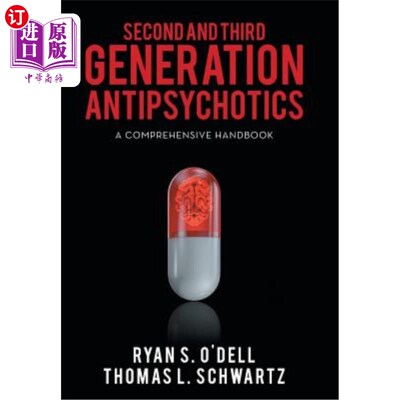 海外直订医药图书Second and Third Generation Antipsychotics: A Comprehensive Handbook 第二代和第三代抗精神病药物：综