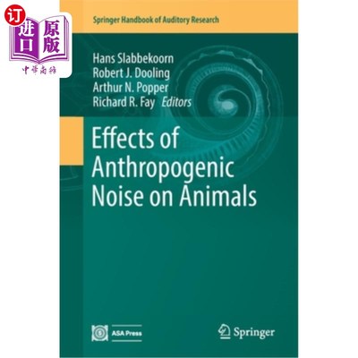 海外直订医药图书Effects of Anthropogenic Noise on Animals 人为噪声对动物的影响