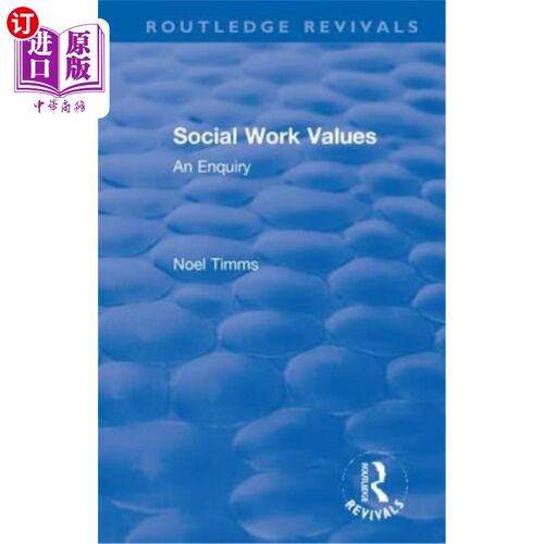 海外直订Social Work Values: An Enquiry 社会工作价值观:一项调查