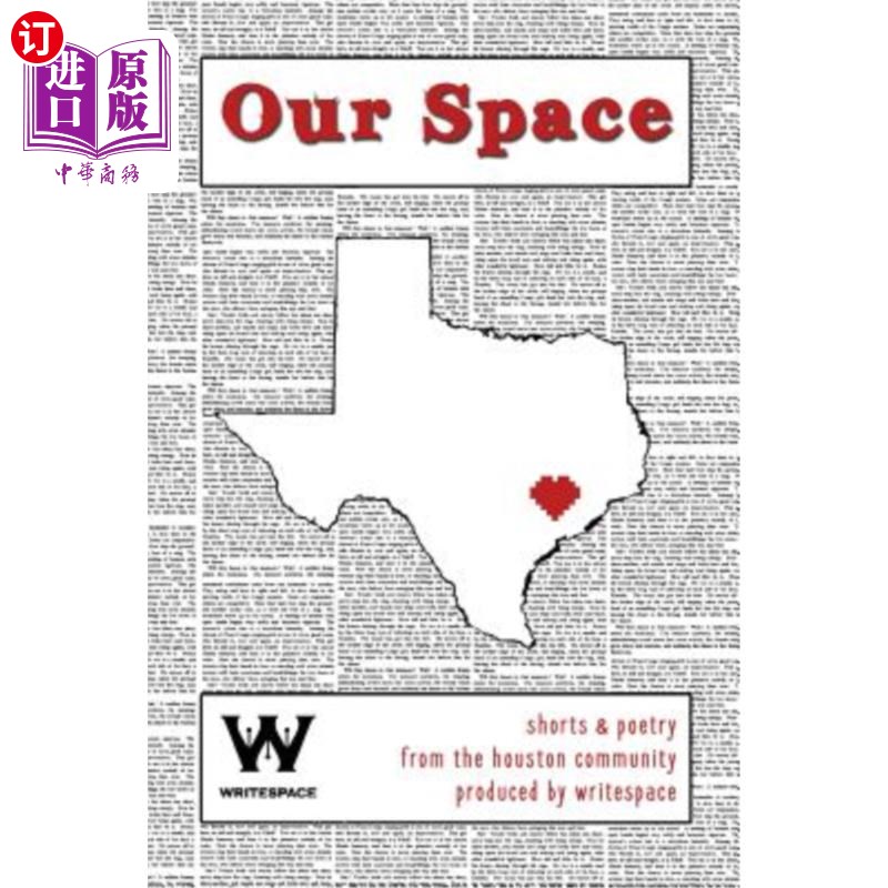 海外直订Our Space: Shorts & Poetry from the Houston Community 我们的空间：休斯顿社区的短裤和诗歌