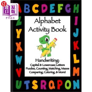 海外直订Alphabet Activity Book: Handwriting: Capital& Lowercase Letters: Puzzles, Count字母活动手册：手写：大写和