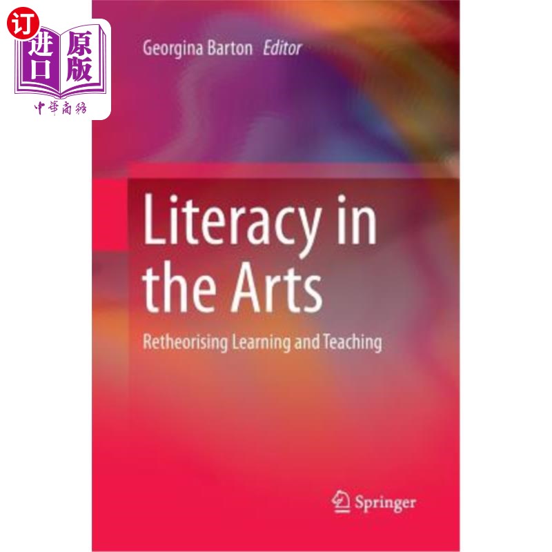 海外直订Literacy in the Arts: Retheorising Learning and Teaching 艺术素养:学习与教学的再理论化