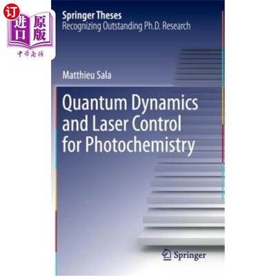 海外直订Quantum Dynamics and Laser Control for Photochemistry 光化学的量子动力学与激光控制