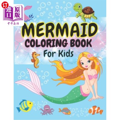 海外直订Mermaid Coloring Book: Dive Into A World Of Mermaids (For Kids) 美人鱼涂色书：潜入美人鱼的世界（适合儿童）