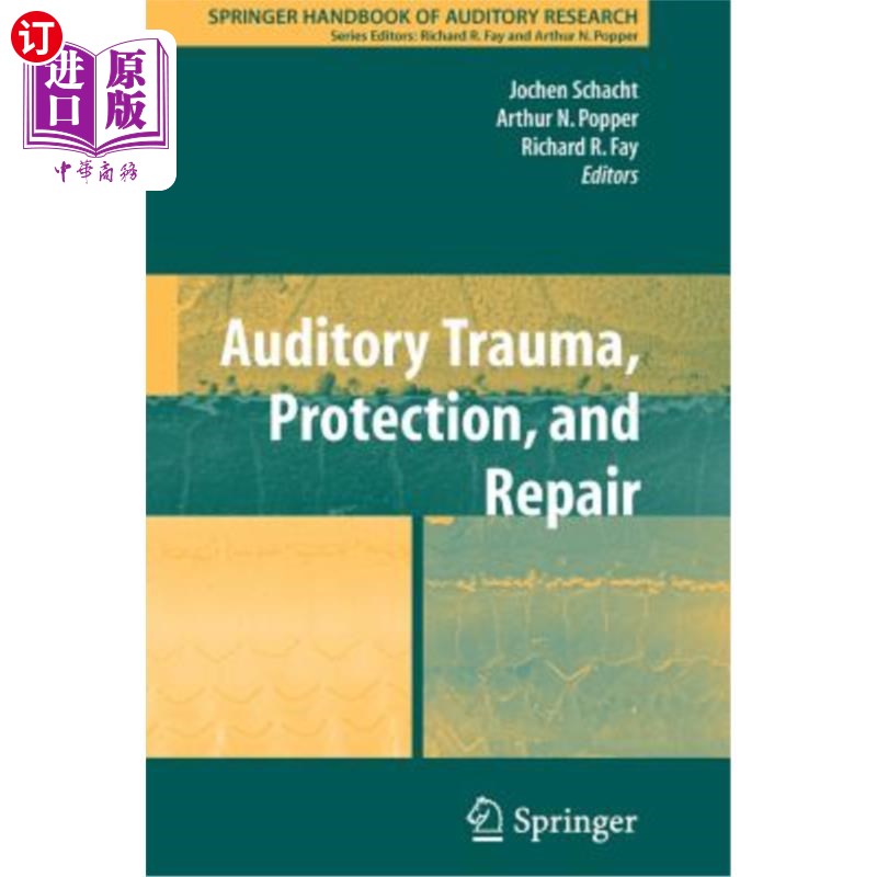 海外直订医药图书Auditory Trauma, Protection, and Repair 听觉创伤、保护和修复