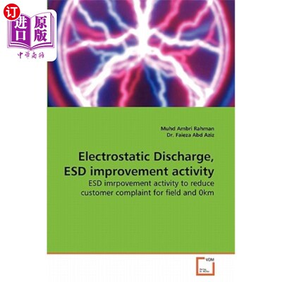 海外直订Electrostatic Discharge, Esd Improvement Activity 静电放电，静电放电改善活动