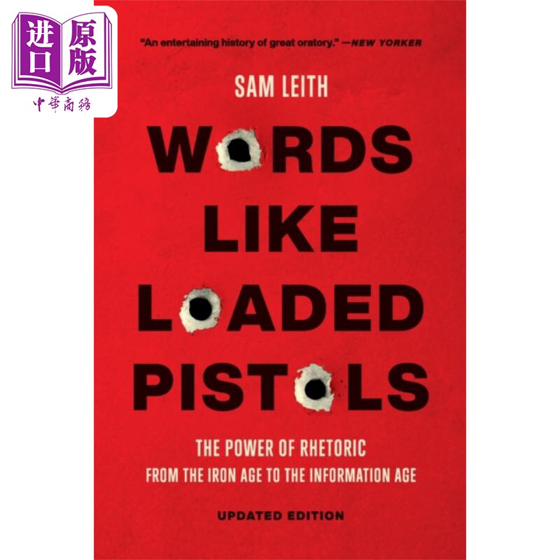 预售 言语如上膛的手枪 铁器时代到信息时代的修辞学力量 Words Like Loaded Pistols 英文原版 Sam Leith 人文【中商原版】 - 实物图