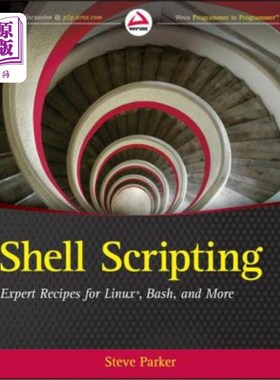 海外直订Shell Scripting: Expert Recipes for Linux, Bash, and More Shell脚本：Linux、Bash等的专家配方