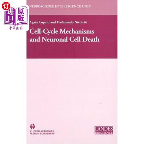 海外直订医药图书Cell-Cycle Mechanisms and Neuronal Cell Death 细胞周期机制与神经元细胞死亡