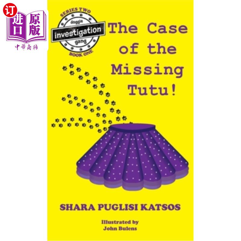 海外直订Doggie Investigation Gang, (DIG) Series: The Case of the Missing Tutu, Hard Cove 狗狗调查队，(DIG