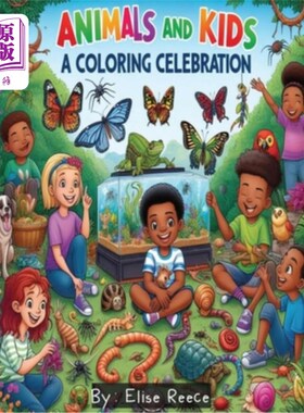 海外直订Animals and Kids: A Coloring Celebration: City Pets, Kid & Pet Adventures, Urban 动物和孩子：着色庆典：城市