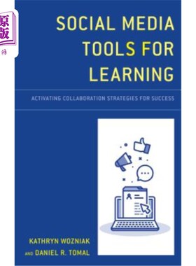 海外直订Social Media Tools for Learning: Activating Collaboration Strategies for Success 社交媒体学习工具：激活成功的合