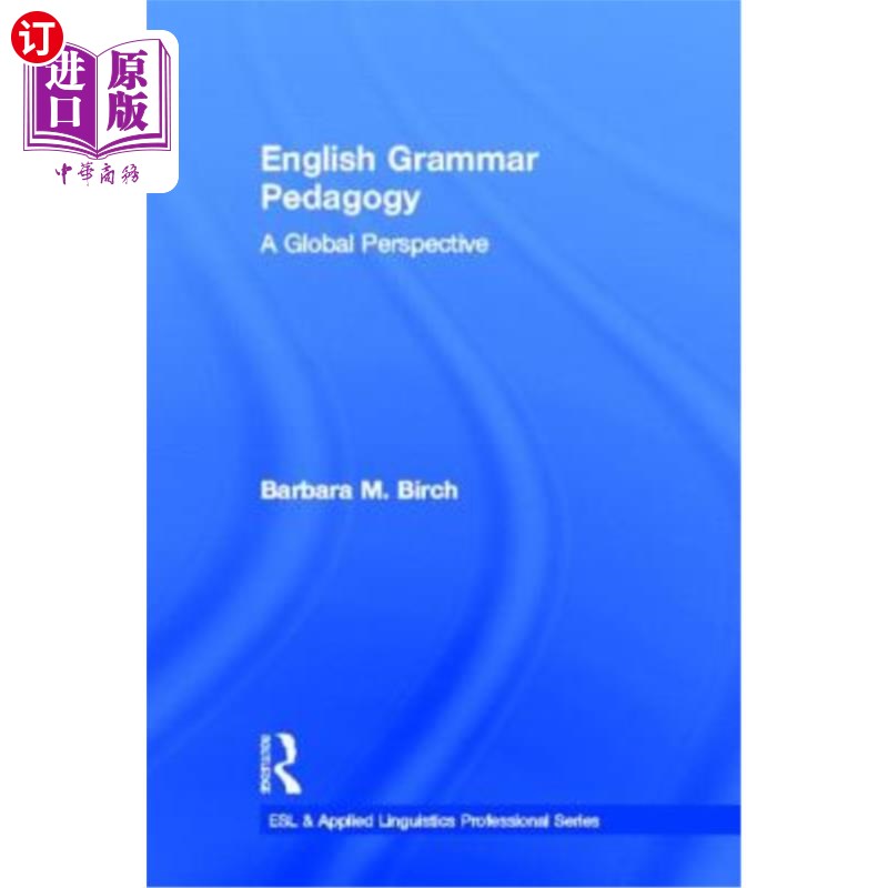 海外直订English Grammar Pedagogy: A Global Perspective 英语语法教学:全球视野