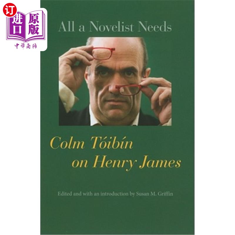 海外直订All a Novelist Needs: Colm Tóibín on Henry James 小说家所需要的一切:科尔姆Tóibín论亨利·詹姆斯