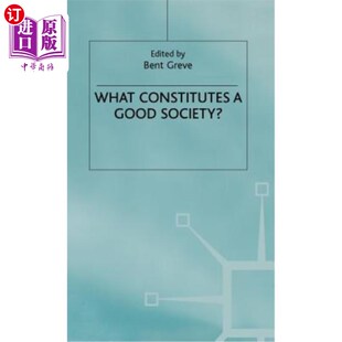 Constitutes 什么构成一个良好 Society? 社会? Good 海外直订What