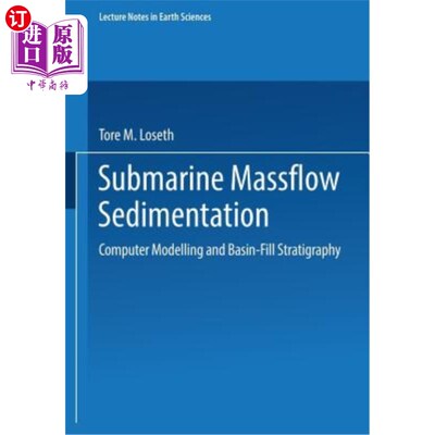 海外直订Submarine Massflow Sedimentation: Computer Modelling and Basin-Fill Stratigraphy 海底质量流沉积：计算机模拟