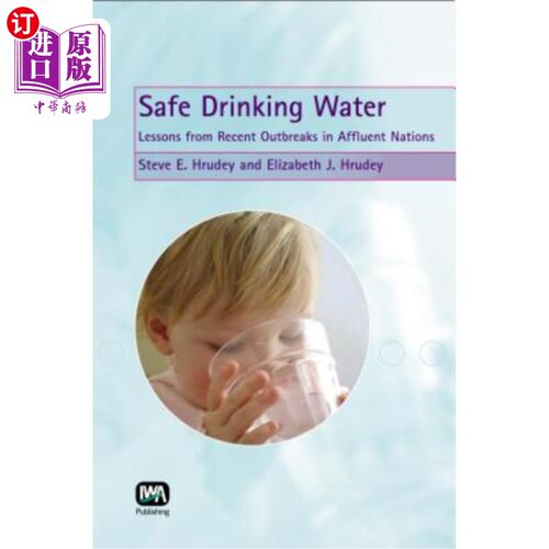 海外直订Safe Drinking Water: Lessons from Recent Outbreaks in Affluent Nations 安全饮用水：富裕国家近期疫情的教训