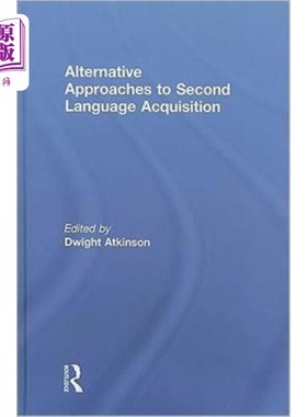 海外直订Alternative Approaches to Second Language Acquis...