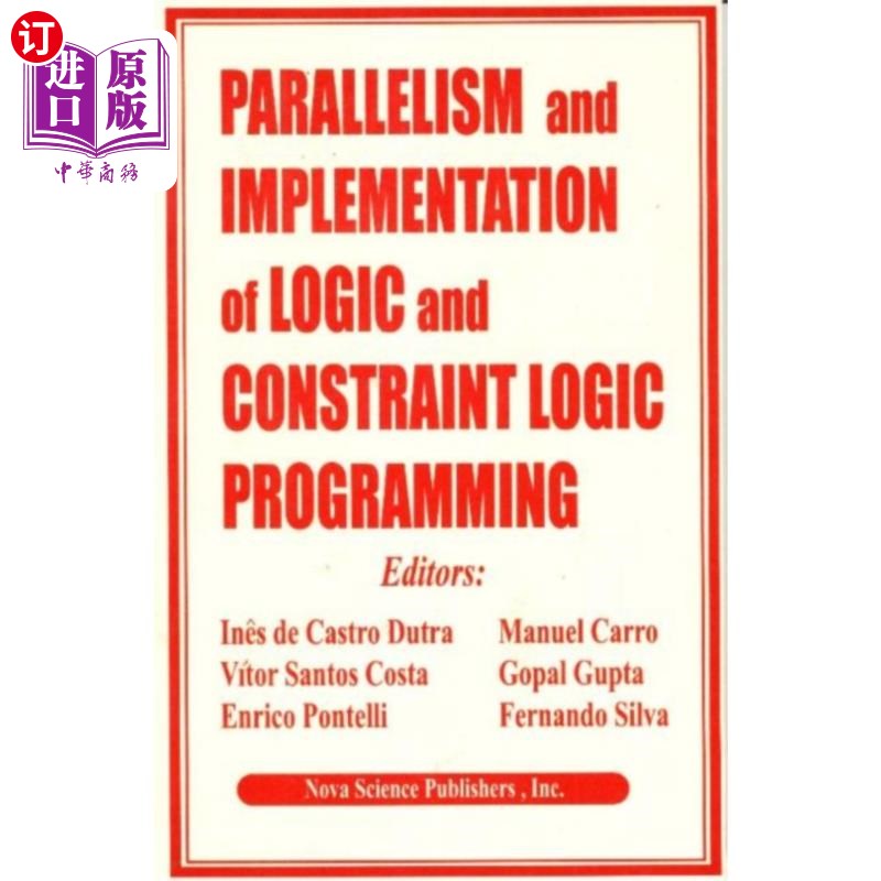 海外直订Parallelism & Implementation of Logic & Constraint Logic Programming 逻辑与约束逻辑程序设计的并行性与实现