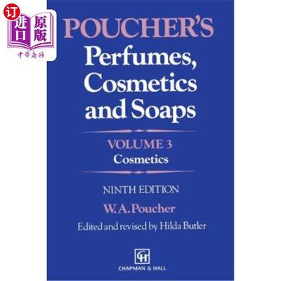 海外直订医药图书Poucher's Perfumes, Cosmetics and Soaps: Volume 3: Cosmetics 波克香水、化妆品和肥皂：第3卷：化妆品