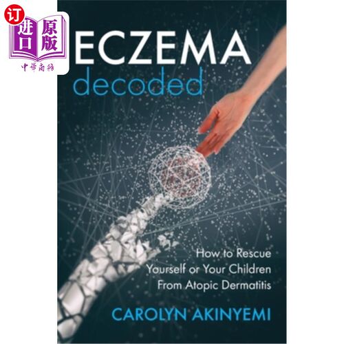 海外直订医药图书Eczema Decoded: How to Rescue Yourself or Your Children from Atopic Dermatitis 湿疹解码：如何从特应