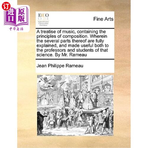 海外直订A Treatise of Music, Containing the Principles of Composition. Wherein the Sever 包含作曲原理的音乐专著。其