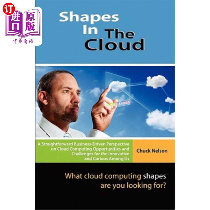 海外直订Shapes In The Cloud: What Cloud Computing shapes are you looking for? 云中的形状：你在寻找什么云计算形状？