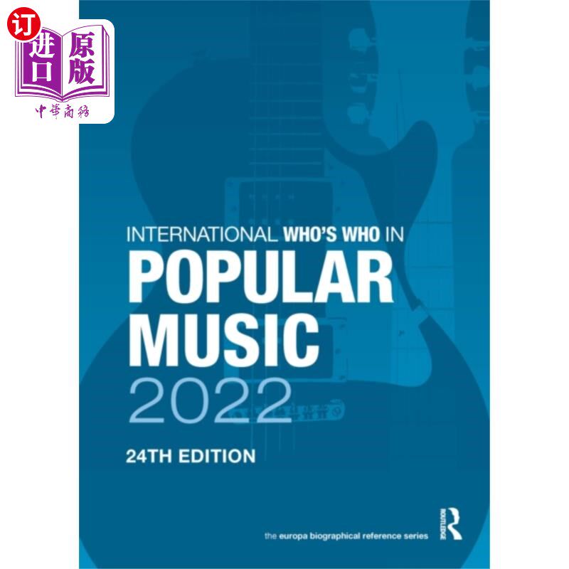海外直订International Who's Who in Popular Music 2022 2022年国际流行音乐名人录