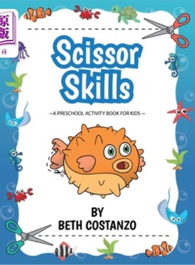 海外直订Scissors Skills Preschool Workbook For Kids ages 2-6: A Fun Cutting Practice Boo 剪刀技能学前工作手册2-6岁