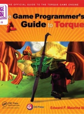海外直订The Game Programmer's Guide to Torque: Under the Hood of the Torque Game Engine  转矩游戏开发者指南:转矩游