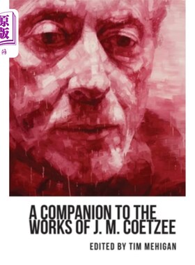 海外直订A Companion to the Works of J. M. Coetzee 库切的作品之友