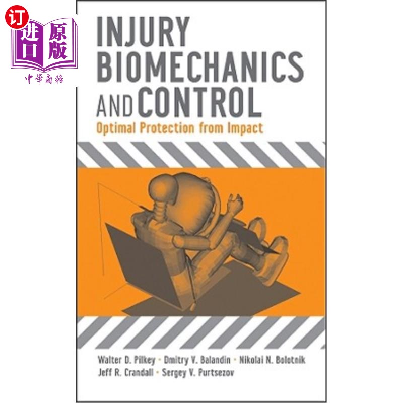 海外直订Injury Biomechanics and Control: Optimal Protection from Impact 损伤生物力学与控制:冲击的最佳保护