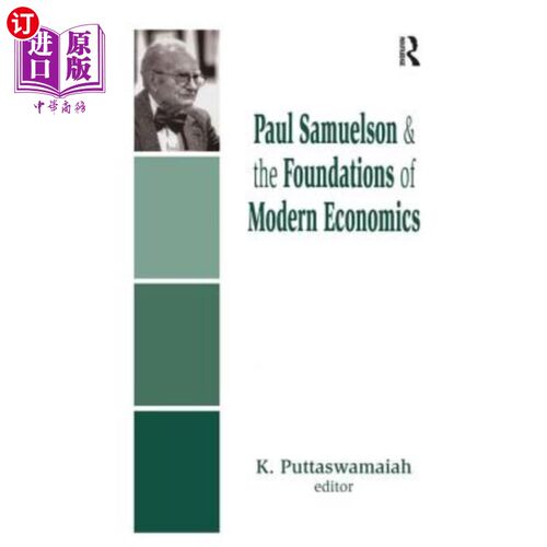 海外直订Paul Samuelson and the Foundations of Modern Economics 保罗·萨缪尔森与现代经济学基础