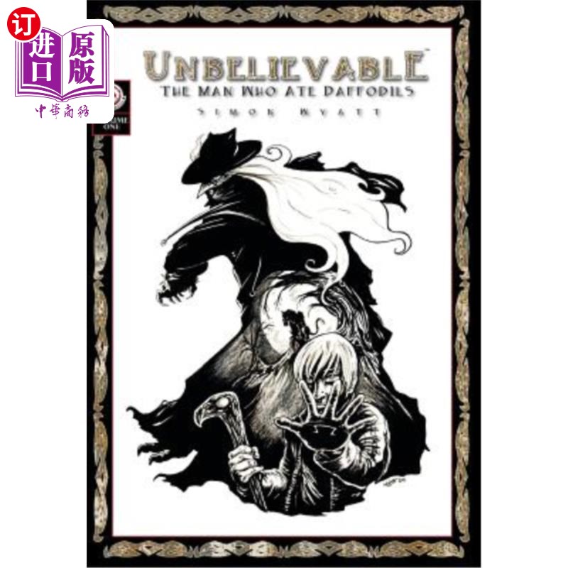 海外直订Unbelievable: The Man Who Ate Daffodils 难以置信：吃水仙花的人