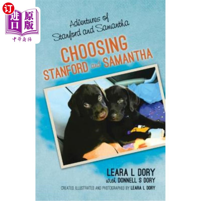 海外直订Adventures of Stanford and Samantha: Choosing Stanford and Samantha斯坦福和萨曼莎的冒险:选择斯坦福和萨曼莎