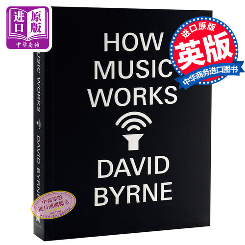 How Music Works 制造音乐 进口艺术 艺术历史音乐理论研究 David Byrne【中商原版】