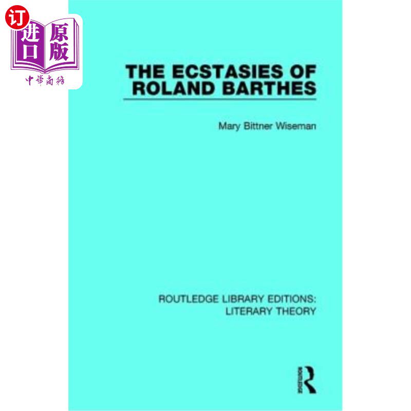 海外直订The Ecstasies of Roland Barthes 罗兰·巴特的狂喜