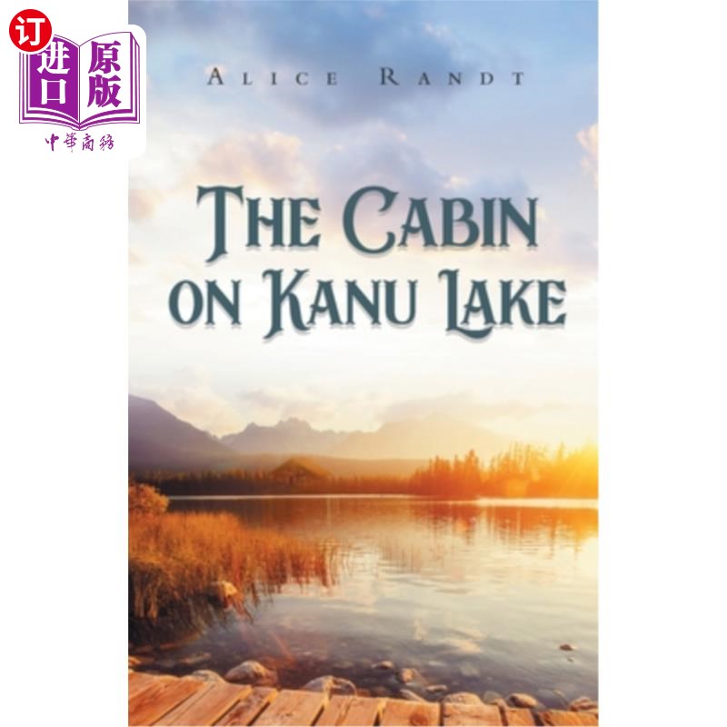 海外直订The Cabin on Kanu Lake卡努湖上的小屋