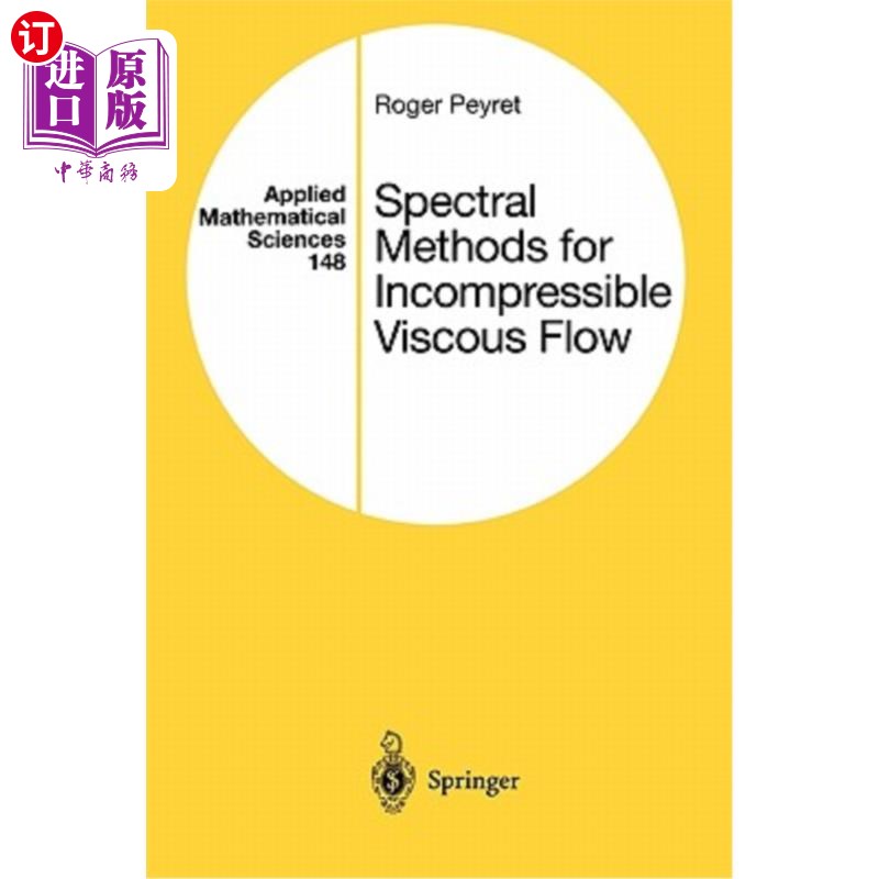 海外直订Spectral Methods for Incompressible Viscous Flow 不可压缩粘性流的谱方法