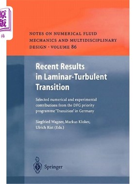 海外直订Recent Results in Laminar-Turbulent Transition: Selected Numerical and Experimen 层流-湍流过渡的最新结果:来