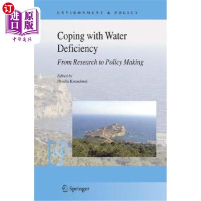 海外直订Coping with Water Deficiency: From Research to Policymaking 应对缺水:从研究到决策